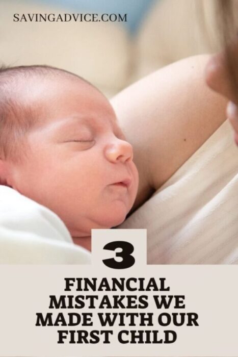 Financial Mistakes We Made with Our First Child