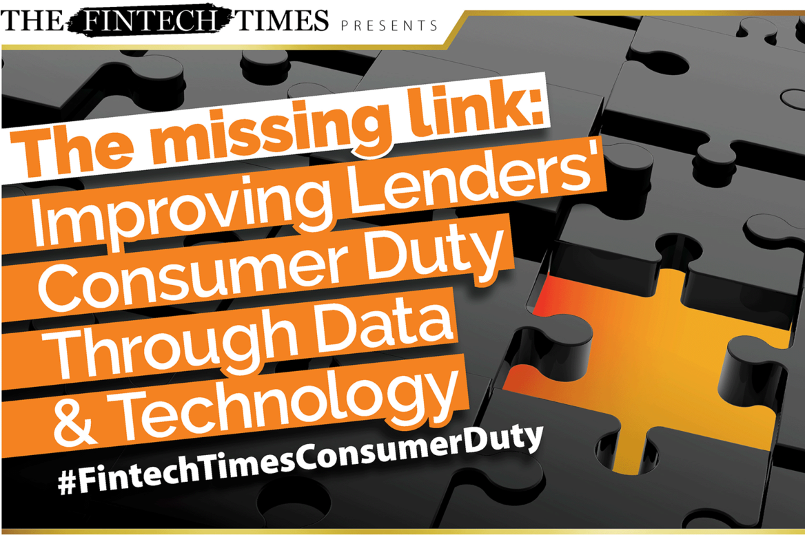 Webinar: The Missing Link - Improving Lenders' Consumer Duty Through Data and Technology