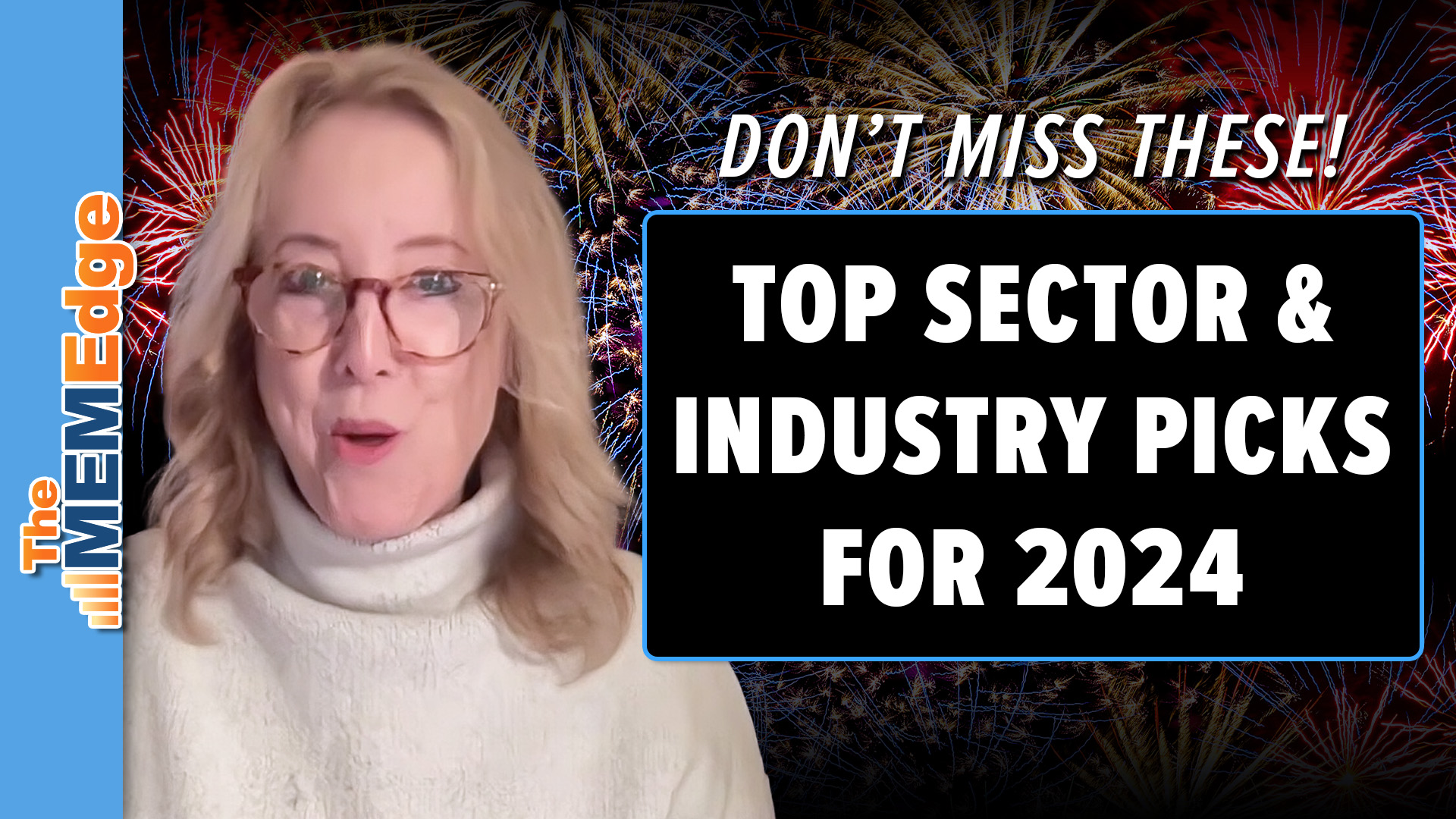 MEM TV: Don't Miss These! TOP Sector and Industry PICKS for 2024 | The MEM Edge